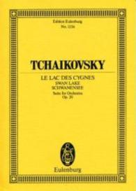Schwanensee : Ballettsuite. op. 20. CW 13. Orchester. Studienpartitur. (Eulenburg Studienpartituren) （108 S. Noten. 190 mm）