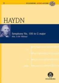 Symphony No. 100 in G Major / G-Dur : Hob. 1:00 'military' (Eulenburg Audio+score Series) （PAP/COM）