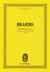 Sinfonie Nr.4 e-Moll op.98, Partitur : op. 98. Orchester. Studienpartitur. (Eulenburg Studienpartituren) （2011. 220 S. Noten. 225 mm）