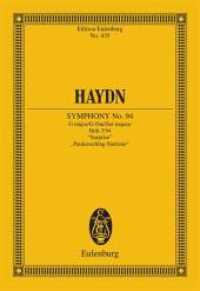 Sinfonie Nr.94 G-Dur Hob.I:94 (Londoner Nr.3, Paukenschlag-Sinfonie), Partitur : "Londoner Nr. 3". Hob. I: 94. Orchester. Studienpartitur. (Eulenburg Studienpartituren Nr. 435) （2009. 68 S. 1 Abb. 225 mm）