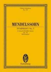 Sinfonie Nr.5 d-Moll op.107 (Reformation), Partitur (Eulenburg Studienpartituren) （1979. 94 S. Noten. 225 mm）