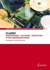 Clash! : Generationen - Kulturen - Identitäten in der Gegenwartsmusik. Band 58. (Veröffentlichungen des Instituts für Neue Musik und Musikerziehung, Darmstadt Band 58) （2018. 200 S. 240 mm）