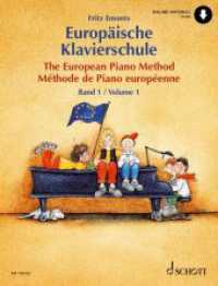 Europäische Klavierschule Bd.1 : Band 1. Klavier. (Europäische Klavierschule Band 1) （2020. 88 S. 303 mm）