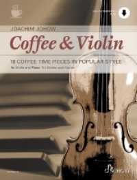 Coffee & Violin : 18 Coffee Time Pieces in Popular Style. Violine und Klavier. （2020. 96 S. 303 mm）