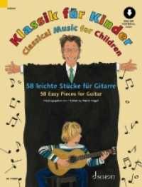 Klassik für Kinder : 58 leichte Stücke für Gitarre. Gitarre. (Klassik für Kinder) （2020. 44 S. 303 mm）