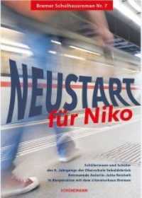 Neustart für Niko (Bremer Schulhausroman .7) （2019. 44 S. 21 cm）