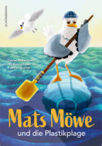 Mats Möwe und die Plastikplage (Mats Möwe 2) （2020. 64 S. 45 Farbzeichn. 21 cm）