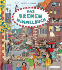 Das Bremen-Wimmelbuch : Bilderbuch （3. Aufl. 2023. 16 S. 7 Abb. 21.5 cm）