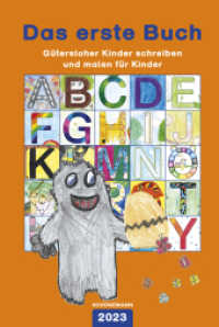 Das erste Buch 2023 : Gütersloher Kinder schreiben und malen für Kinder （2023. 120 S. 58 Farbzeichn. 23 cm）