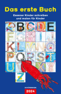 Das erste Buch 2024 : Essener Kinder schreiben und malen für Kinder （Auflage. 2024. 120 S. farbige Abbildungen. 23 cm）