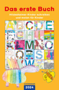 Das erste Buch 2024 : Hildesheimer Kinder schreiben und malen für Kinder （Auflage. 2024. 120 S. farbige Abbildungen. 23 cm）