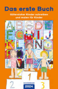 Das erste Buch 2024 : Gütersloher Kinder schreiben und malen für Kinder （Auflage. 2024. 120 S. farbige Abbildungen. 23 cm）