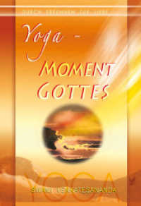 Yoga - Moment Gottes (Durch Erkennen zur Liebe) （1. Aufl. 2012. 309 S. 20 SW-Fotos. 19 cm）