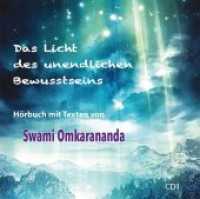 Das Licht des unendlichen Bewusstseins, 3 Audio-CDs : Lesung mit Musikbegleitung. 170 Min.. CD Standard Audio Format. Lesung. （2017. 147 x 128 mm）