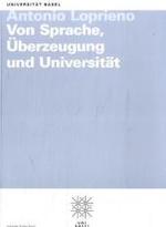 Von Sprache, Uberzeugung Und Universitat (Basler Universitatsreden)