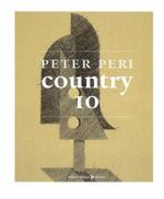 Peter Peri - Country 10 (Kunsthalle Basel) （1., Aufl.）