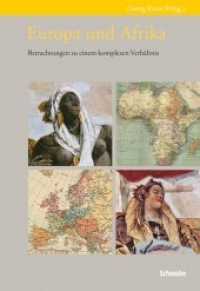 Europa und Afrika : Betrachtungen zu einem komplexen Verh&auml;ltnis （2010. 180 S.）