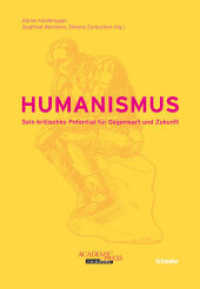 Humanismus : Sein kritisches Potential für Gegenwart und Zukunft （1., Aufl. 2011. 502 S. 23 cm）