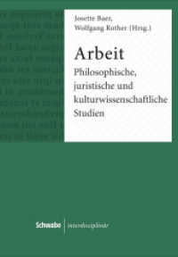 Arbeit : Philosophische, juristische und kultuwissenschaftliche Studien (Schwabe interdisziplinär Bd.4) （2014. 212 S. 226 mm）