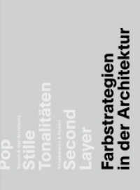 Farbstrategien in der Architektur （2015. 112 S. 6 Klapptafeln. 27 cm）