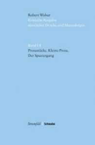 Kritische Ausgabe sämtlicher Drucke und Manuskripte. Bd.1/8 Prosastücke, Kleine Prosa, Der Spaziergang, m. USB-Stick : im Auftrag der Stiftung für eine Kritische Robert Walser-Ausgabe herausgegeben von Wolfram Groddeck und Barbara von （2016. 351 S. m. 11 Abb. 20.4 cm）