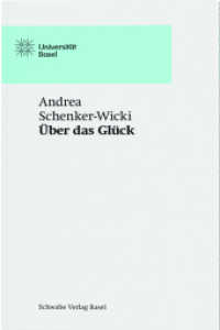 Über das Glück (Basler Universitätsreden .115) （2016. 18 S. 19.5 cm）