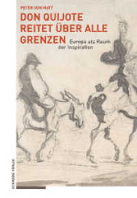 Don Quijote reitet über alle Grenzen : Europa als Raum der Inspiration （2017. 37 S. 22 cm）