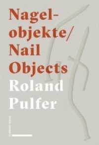 Nagelobjekte | Nail Objects : mit einem Text von | with a text by Aurel Schmidt （2018. 81 S. 41 Abb. 23.5 cm）