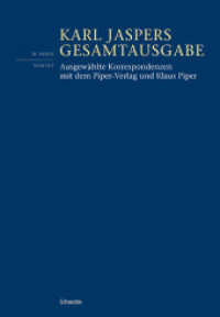 Ausgewählte Korrespondenzen mit dem Piper-Verlag und Klaus Piper (Karl Jaspers Gesamtausgabe 3/8/2) （2020. 956 S. 24.4 cm）