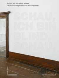 Schau, ich bin blind, schau : Von Rémy Zaugg bis John Baldessari. Höhepunkte der Sammlung Hans und Monika Furer. Katalog zur Ausstellung im Kunstmuseum Basel （2019. 269 S. 204 Abb. 27.5 cm）