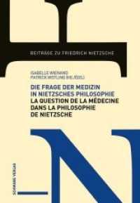 Die Frage der Medizin in Nietzsches Philosophie / La Question de la médecine dans la philosophie de Nietzsche (Beiträge zu Friedrich Nietzsche 20) （2020. 414 S. 22 cm）