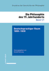 Deutschsprachiger Raum 1800-1830 Tl.1 (Die Philosophie des 19. Jahrhunderts Bd. 1/1 1/1) （2020 XXI, 552 S.  24.5 cm）