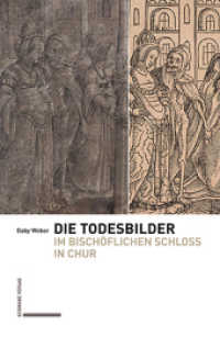 Die Todesbilder im Bischöflichen Schloss in Chur （2020. 400 S. 134 SW-Abb., 96 Farbabb. 297 mm）