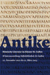Antike - Römische Literatur im Kloster St.Gallen （2022. 100 S. 26 Farbabb. 24 cm）
