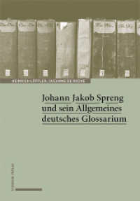 Johann Jakob Spreng und sein Allgemeines deutsches Glossarium （2023. 412 S. 225 mm）