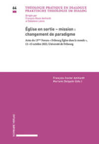 Église en sortie - mission : changement de paradigme (Praktische Theologie im Dialog / Théologie pratique en dialogue) （2023. 180 S.）