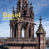 Basel : Eine Liebeserkl&auml;rung （2023. 106 S. 116 Farbabb. 305 mm）