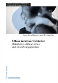 Diffuse Verantwortlichkeiten : Strukturen, Akteur:innen und Bewährungsproben （2023. 192 S.）