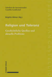 Religion und Toleranz : Geschichtliche Quellen und aktuelle Probleme (Schriften der Internationalen Castellio Gesellschaft Bd. 3 3) （2024. 260 S. 15.2 x 22 cm）