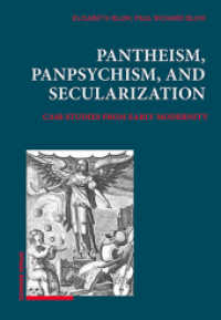 Pantheism, Panpsychism, and Secularization : Case Studies from Early Modernity （2024. 158 S.）