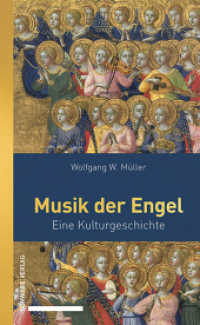 Musik der Engel : Eine Kulturgeschichte （2024. 256 S. 19 SW-Zeichn., 20 Farbabb.）