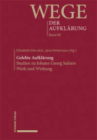 Gelebte Aufklärung : Studien zu Johann Georg Sulzers Werk und Wirkung (Wege der Aufklärung Band 2) （2024. 329 S. 9 SW-Abb., 6 Farbabb. 22.1 cm）