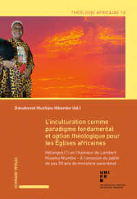 L'inculturation comme paradigme fondamental et option théologique pour les Églises africaines (Théologie africaine Volume 10 10) （2024. 508 S. 220 mm）