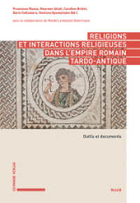 Religions et interactions religieuses dans l'empire romain tardo-antique : Outils et documents （2025. 660 S. 25 SW-Abb., 42 Farbabb.）