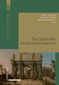 Die Spätantike als Rezeptionsepoche (Antike nach der Antike / Antiquity after Antiquity Band 6 6) （2025. 380 S. 6 SW-Abb., 2 Farbabb.）