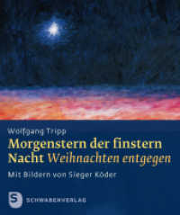 Morgenstern der finstern Nacht : Weihnachen entgegen. Mit Bildern von Sieger Köder （2011. 16 S. mit Bildern von Sieger Köder. 190 mm）