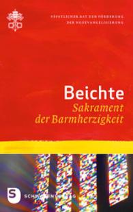 Beichte - Sakrament der Barmherzigkeit (Barmherzigkeit 8) （2015. 104 S. 190 mm）