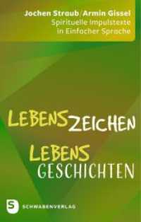 LebensZeichen - LebensGeschichten : Spirituelle Impulstexte in Einfacher Sprache （2026. 160 S. 220 mm）