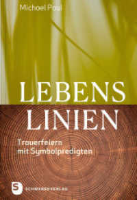 Lebenslinien : Trauerfeiern mit Symbolpredigten