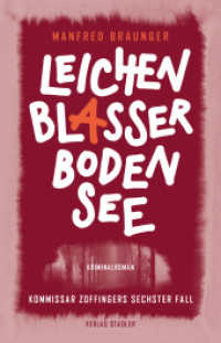 Leichenblasser Bodensee : Kommissar Zoffingers sechster Fall (Paul Zoffinger 6) （2022. 352 S. 21 cm）